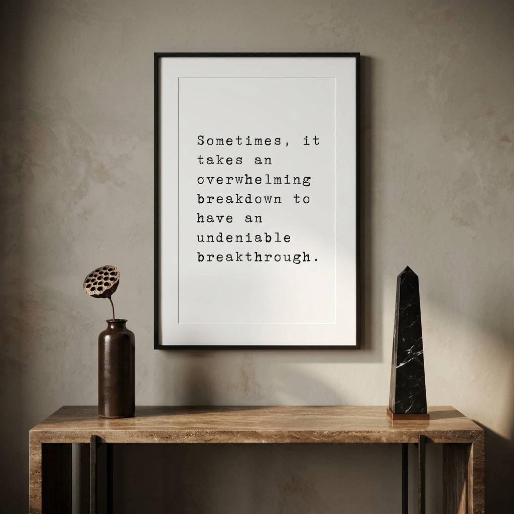 Breakdown, Breakthrough — typographic quote wall art print by Axiom Print Studio
