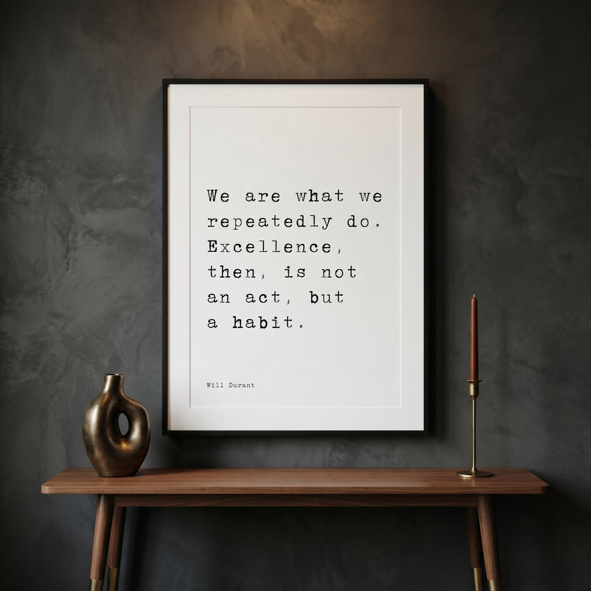 Excellence Is A Habit — typographic quote wall art print by Axiom Print Studio